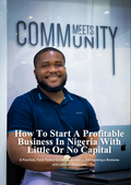How to Start a Profitable Business in Nigeria with Little or No Capital